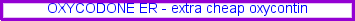oxycontin palau, buy oxycontin no prescription